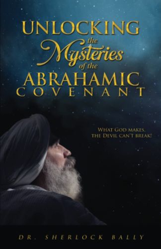 Unlocking The Mysteries Of The Abrahamic Covenant Book
