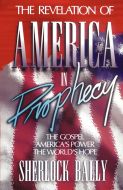 The Revelation Of America In Prophecy Book