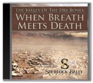 The Valley Of The Dry Bones: When Breath Meets Death