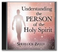 Understanding The Person Of The Holy Spirit