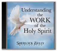Understanding The Work Of The Holy Spirit